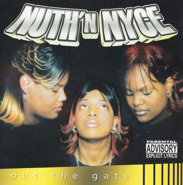 Out The Gate by Nuth'N Nyce (CD 2002 World Records) in Chicago